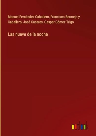 Las nueve de la noche