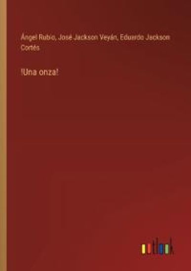 !Una onza!