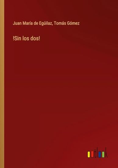 !Sin los dos!