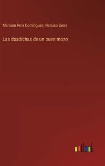 Las desdichas de un buen mozo