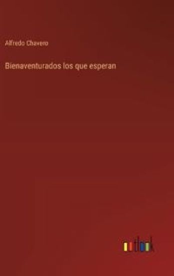 Bienaventurados los que esperan