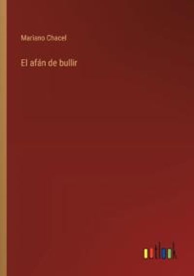 El af?n de bullir