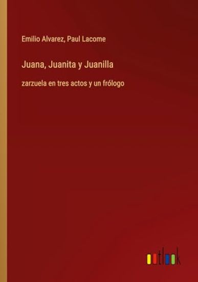 Juana, Juanita y Juanilla