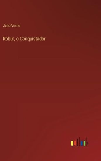 Robur, o Conquistador