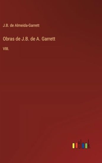Obras de J.B. de A. Garrett