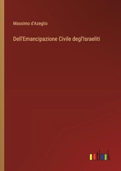 Dell'Emancipazione Civile degl'Israeliti