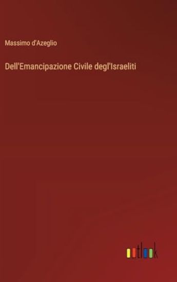 Dell'Emancipazione Civile degl'Israeliti