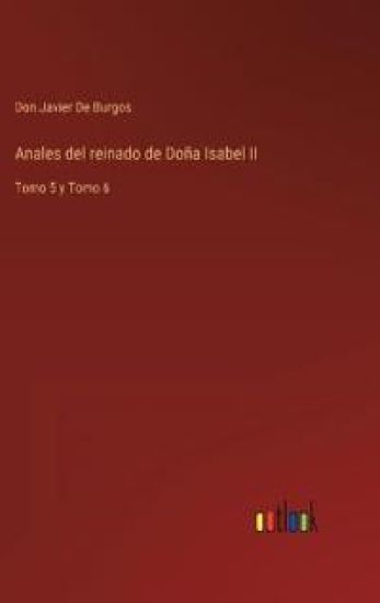 Anales del reinado de Doña Isabel II