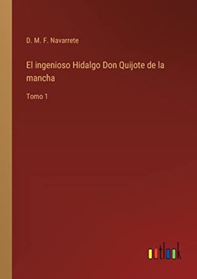El ingenioso Hidalgo Don Quijote de la mancha