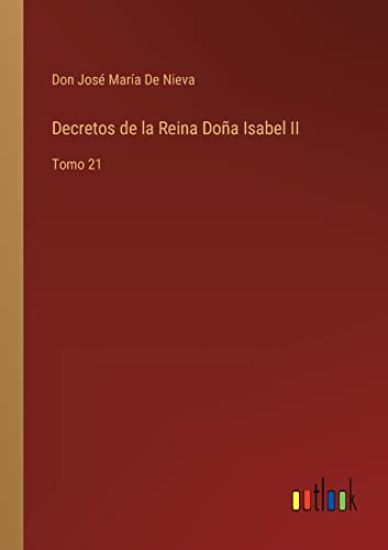Decretos de la Reina Doña Isabel II