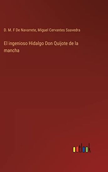 El ingenioso Hidalgo Don Quijote de la mancha