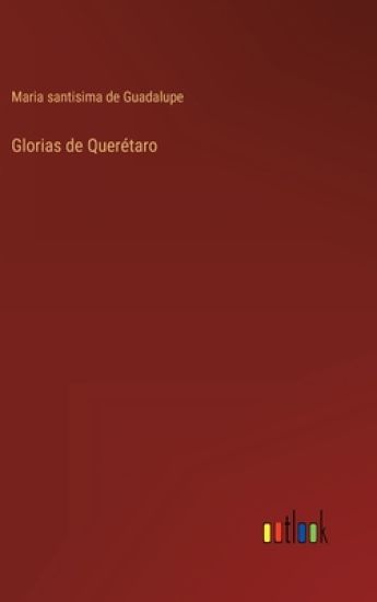 Glorias de Querétaro