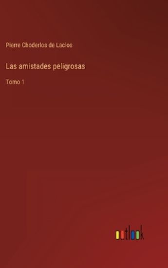 Las amistades peligrosas