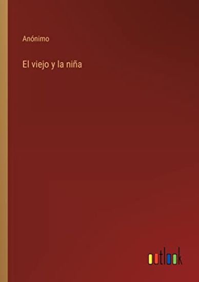 El viejo y la niña