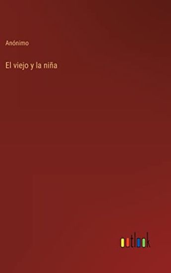 El viejo y la niña