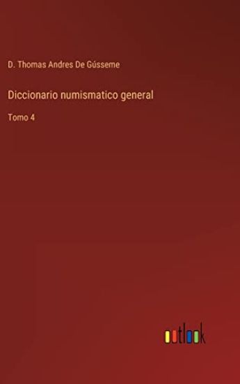 Diccionario numismatico general