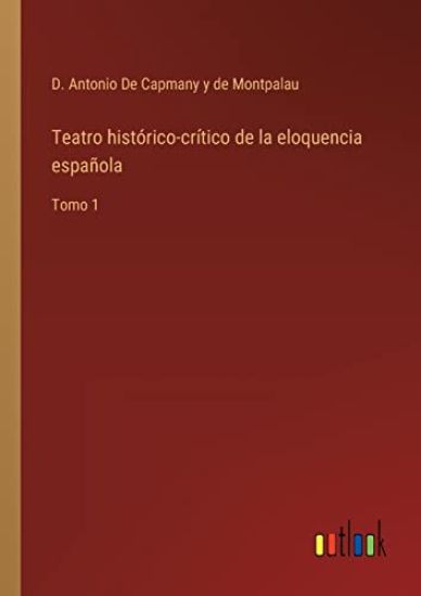Teatro histórico-crítico de la eloquencia española