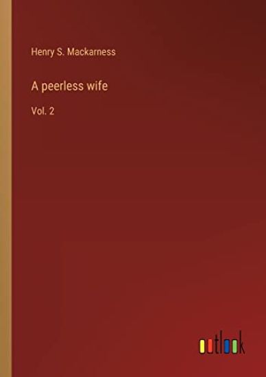 A peerless wife