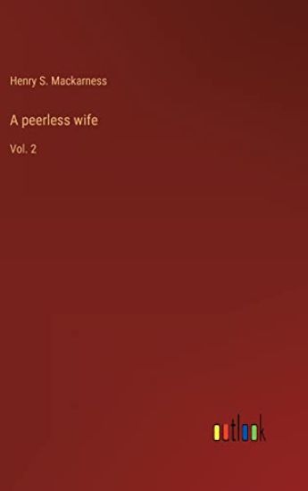 A peerless wife