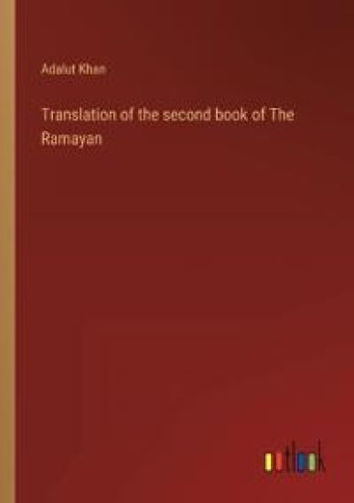 Translation of the second book of The Ramayan