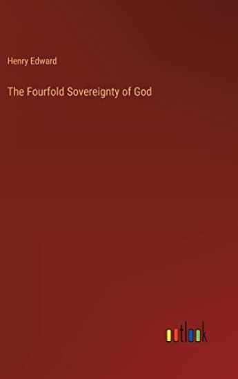 The Fourfold Sovereignty of God
