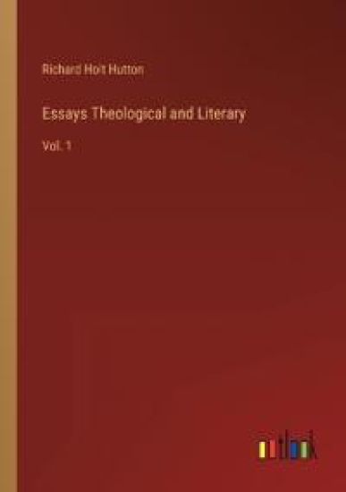 Essays Theological and Literary