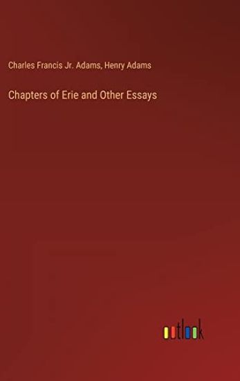 Chapters of Erie and Other Essays