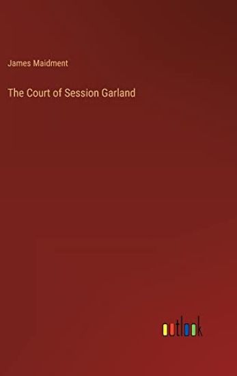 The Court of Session Garland