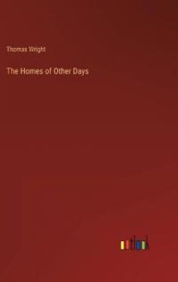 The Homes of Other Days