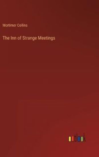 The Inn of Strange Meetings