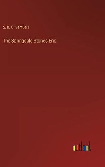 The Springdale Stories Eric