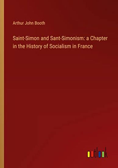 Saint-Simon and Sant-Simonism