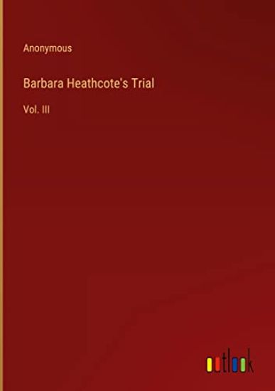 Barbara Heathcote's Trial
