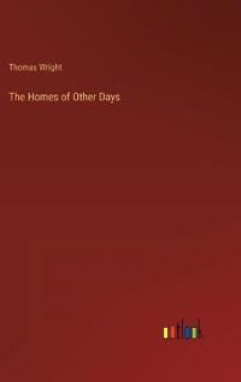 The Homes of Other Days