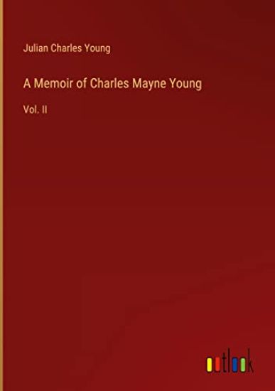 A Memoir of Charles Mayne Young