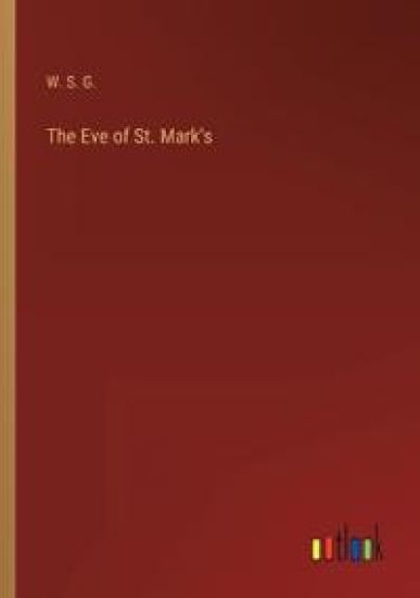 The Eve of St. Mark's