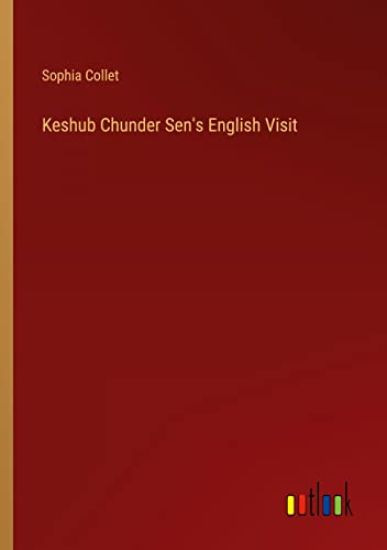 Keshub Chunder Sen's English Visit