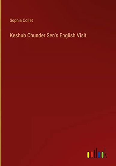 Keshub Chunder Sen's English Visit