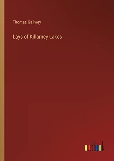 Lays of Killarney Lakes