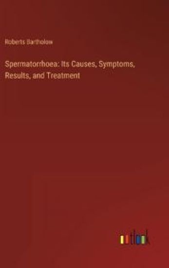 Spermatorrhoea