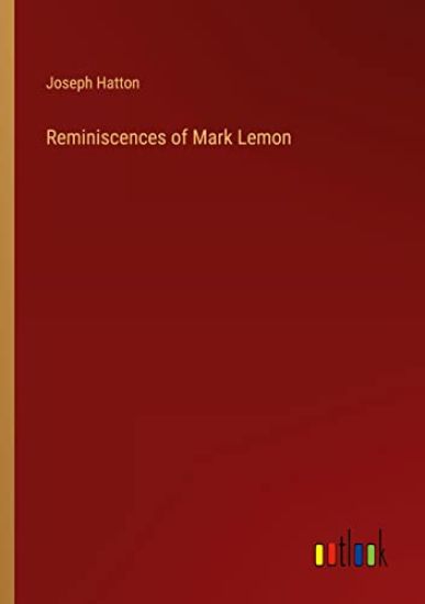Reminiscences of Mark Lemon