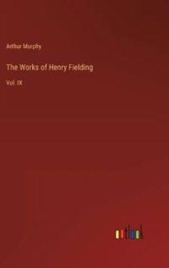 The Works of Henry Fielding