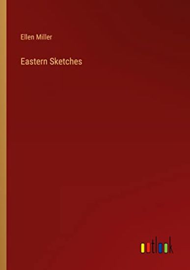 Eastern Sketches