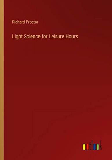 Light Science for Leisure Hours