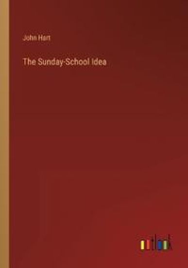 The Sunday-School Idea