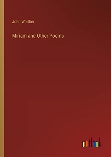 Miriam and Other Poems