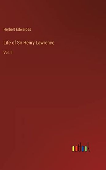 Life of Sir Henry Lawrence
