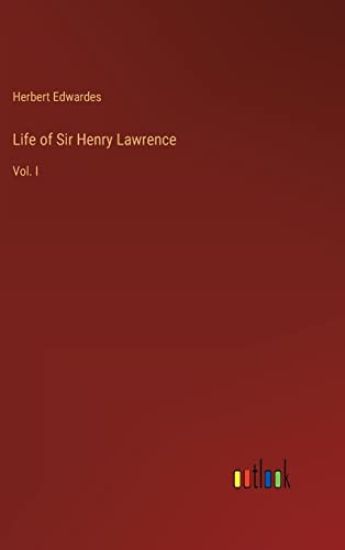 Life of Sir Henry Lawrence