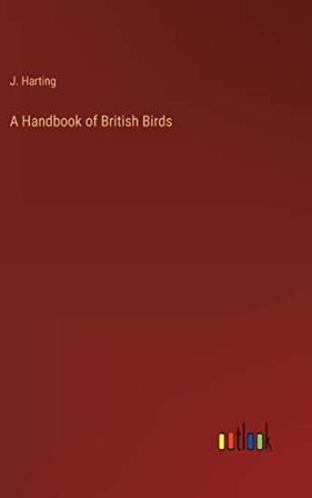 A Handbook of British Birds