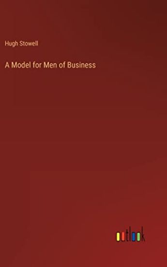 A Model for Men of Business